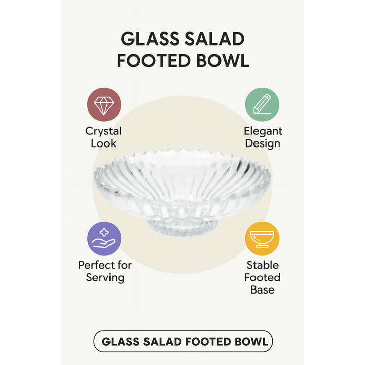 Glass Salad Footed Bowl – Pedestal Serving Bowl